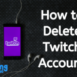 How to delete twitch account