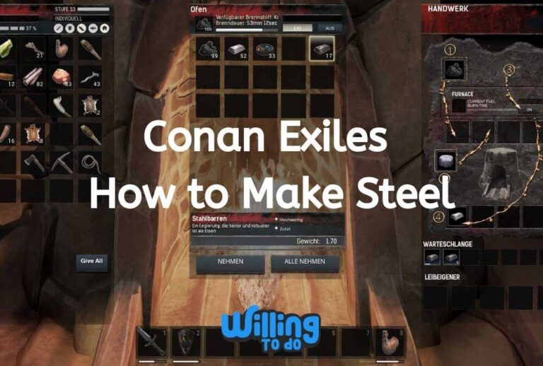 Conan Exiles How to Make Steel Willing To Do