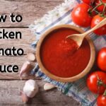 How to thicken Tomato Sauce