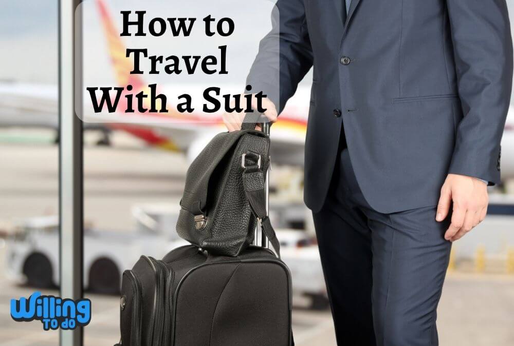 best ways to travel with a suit