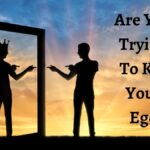 Killing Your Ego