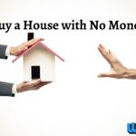 How to buy a House with No Money