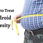 How to treat Android Obesity in different ways