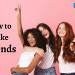 How to make Friends to get away loneliness