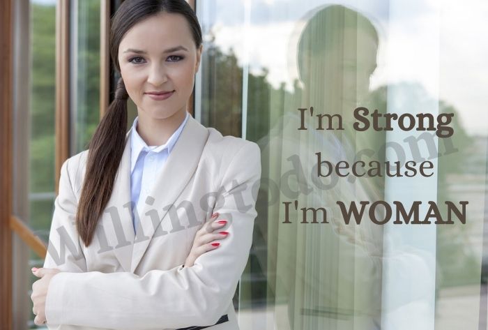 I'm Strong because I'm WoMAN