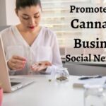 Promote your Cannabis Business Social Network