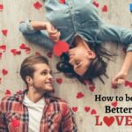 How to be a better Lover a couple