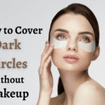 How to cover dark circles without makeup