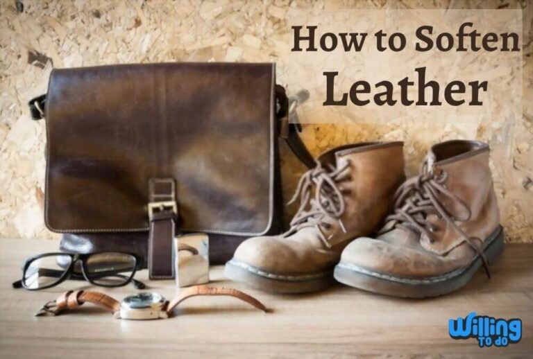 How to Soften the Leather with 7 Easy Tactics