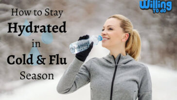 How to Stay Hydrated in Cold and Flu Season