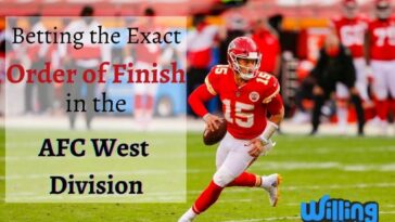 Betting the Exact Order of Finish in the AFC West Division