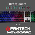 How to Change Light Mode on a Fantech Keyboard