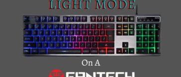 How to Change Light Mode on a Fantech Keyboard