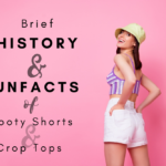 Booty shorts and crop tops cover