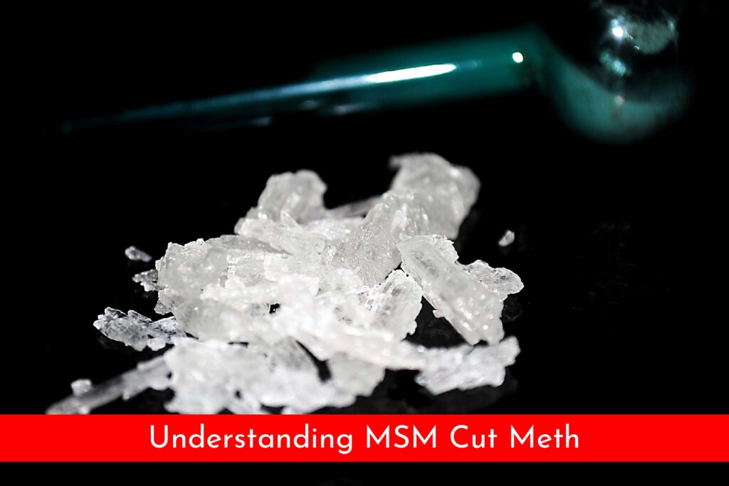 Understanding MSM Cut Meth