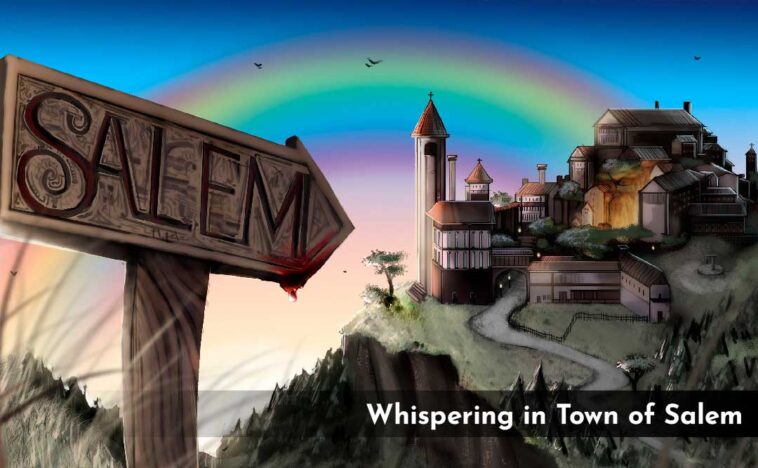 Amazing Whispering in Town of Salem
